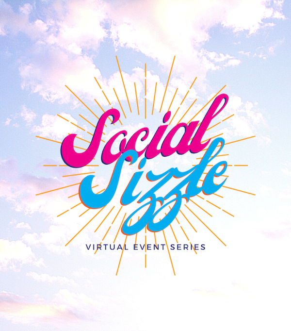 clouds and blue sky with words "Social Sizzle virtual event series"